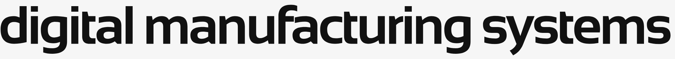 Digital Manufacturing Systems
